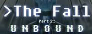 The Fall Part 2: Unbound