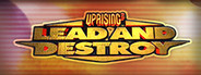 Uprising 2: Lead and Destroy