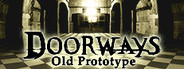 Doorways: Old Prototype