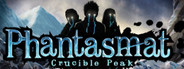 Phantasmat: Crucible Peak Collector's Edition