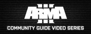 Arma 3 Community Guide Series