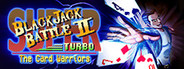 Super Blackjack Battle 2 Turbo Edition - The Card Warriors