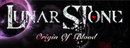Lunar Stone: Origin of Blood