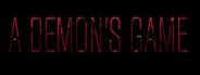 A Demon's Game - Episode 1