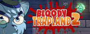 Bloody Trapland 2: Curiosity