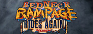 Redneck Rampage Rides Again