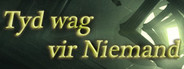 Tyd wag vir Niemand