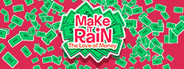 Make It Rain: Love of Money