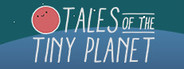 Tales of the Tiny Planet
