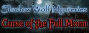 Shadow Wolf Mysteries: Curse of the Full Moon Collector's Edition