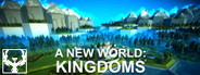 A New World: Kingdoms