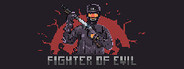 Fighter of Evil