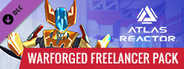 Atlas Reactor - Warforged Freelancer Pack