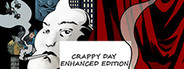 Crappy Day Enhanced Edition