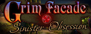 Grim Facade: Sinister Obsession Collector’s Edition