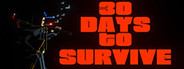 30 days to survive