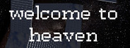 welcome to heaven