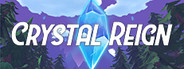 Crystal Reign