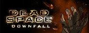 Dead Space: Downfall