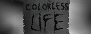 Colorless Life