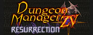 Dungeon Manager ZV: Resurrection