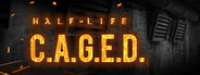 Half-Life: C.A.G.E.D.