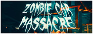 ZOMBIE CAR MASSACRE