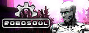 Robosoul: From the Depths of Pax-Animi
