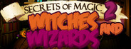 Secrets of Magic 2: Witches and Wizards