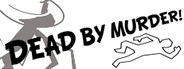 Dead By Murder