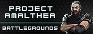Project Amalthea: Battlegrounds
