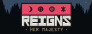 Reigns: Her Majesty