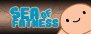 Sea Of Fatness
