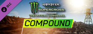 Monster Energy Supercross - Compound