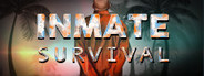 INMATE: Survival