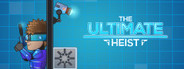 The Ultimate Heist