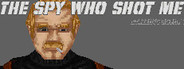 The spy who shot me™