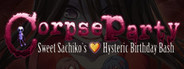 Corpse Party: Sweet Sachiko's Hysteric Birthday Bash