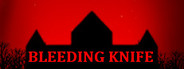 Bleeding Knife