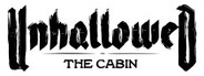 UNHALLOWED: THE CABIN