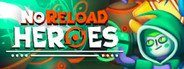NoReload Heroes