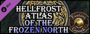Fantasy Grounds - Hellfrost: Atlas of the Frozen North (Savage Worlds)