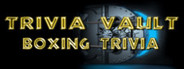Trivia Vault: Boxing Trivia