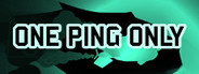 One Ping Only