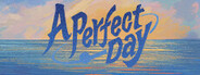 完美的一天 / A Perfect Day