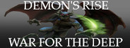 Demon's Rise - War for the Deep