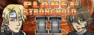 Planet Stronghold 2