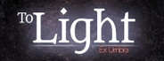 To Light: Ex Umbra