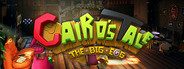 Cairo's Tale: The Big Egg