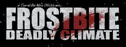 FROSTBITE: Deadly Climate